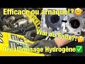 Nettoyage moteur par hydrogne fonctionnement et vrit efficace ou arnaque