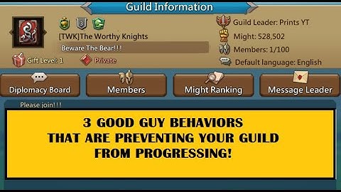 Lords Mobile - 3 GOOD GUY BEHAVIORS that are preventing your guild from progressing!  STOP!!!