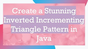 Create a Stunning Inverted Incrementing Triangle Pattern in Java