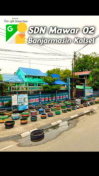 SD Negeri Mawar 02 Banjarmasin Kalsel Di Google Street View.Kmu anak mana..🤗🙄 #short
