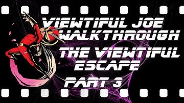 Viewtiful Joe Walkthrough: The Viewtiful Escape: Part 3 Another Joe: Boss