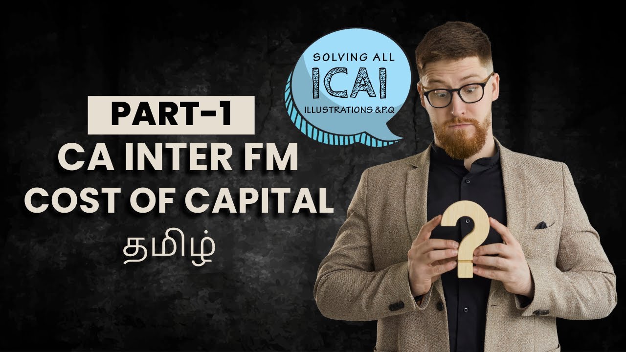 Master CA Inter FM COST OF CAPITAL [PART-1] | Tamil - YouTube