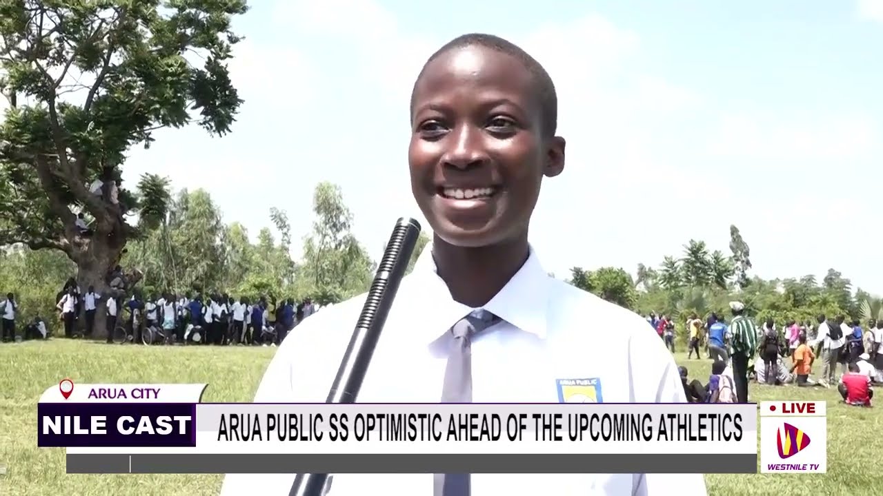 ARUA PUBLIC SS OPTIMISTIC AHEAD OF THE UPCOMING ATHLETICS