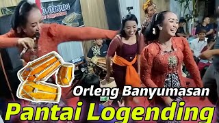 PANTAI LOGENDING - ORLENG CALUNG BANYUMASAN PARSO OBYAG FT NEW ARISTA MUSIC