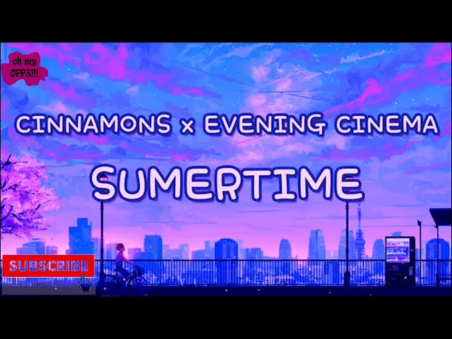 cinnamons × evening cinema - summertime Lyrics (Romanized) - Lyrical  Nonsense