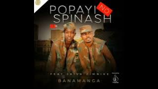Popayi no spinash ft jaiva zimnike -banamanga