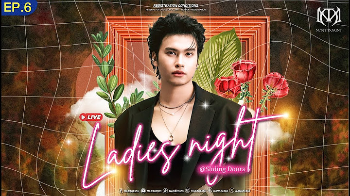[LIVE] Exclusive กับศิลปินขวัญใจสาวๆ "NONT TANONT" | "Ladies Night" @Sliding Doors  EP.06 (18/06/25)
