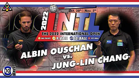 10-BALL: ALBIN OUSCHAN VS JUNG-LIN CHANG - 2022 INTERNATIONAL OPEN BIG FOOT 10-BALL CHALLENGE