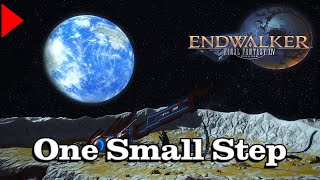 🎼 One Small Step (𝐄𝐱𝐭𝐞𝐧𝐝𝐞𝐝) 🎼 - Final Fantasy XIV