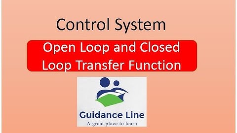 Open Loop and Close Loop Transfer Function