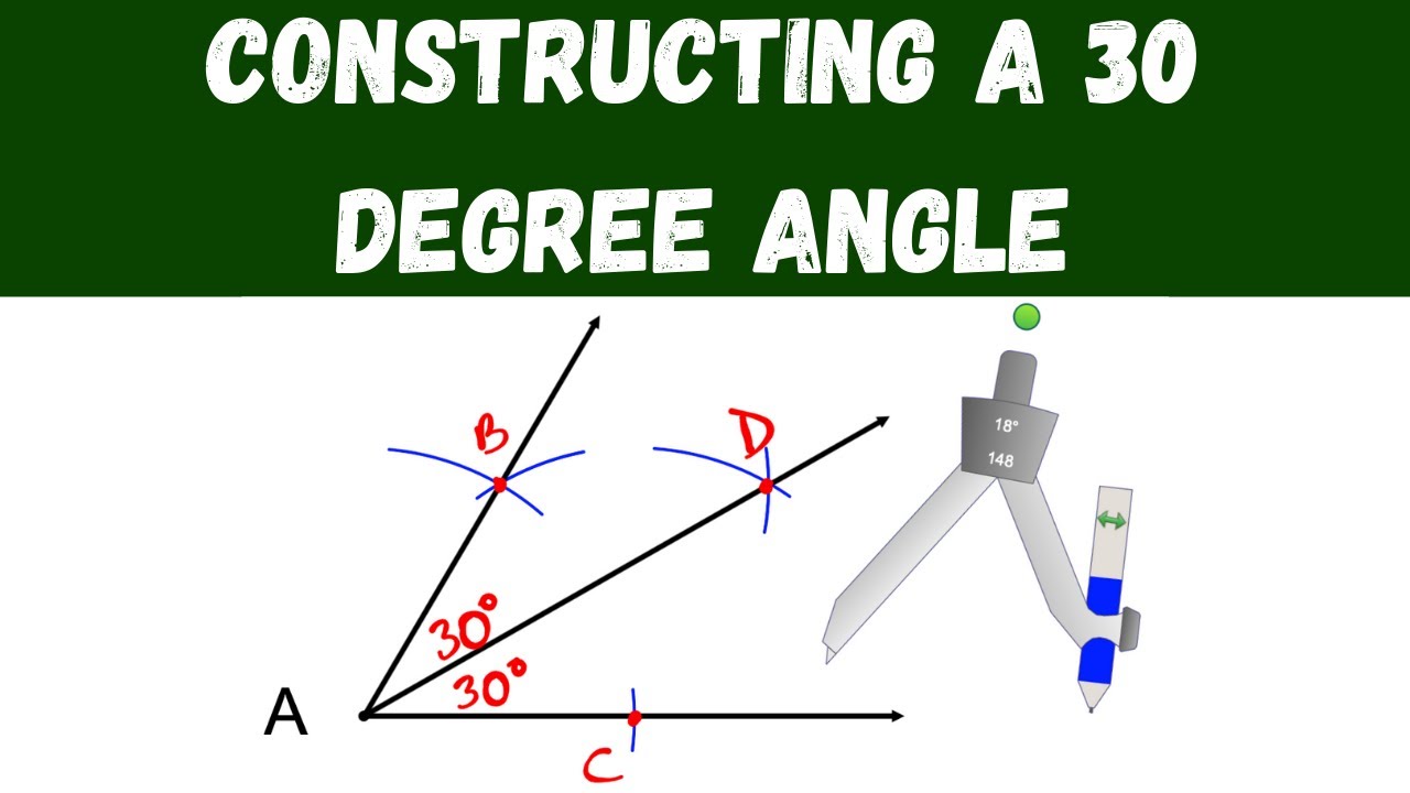 Constructing A 30 Degree Angle - Youtube