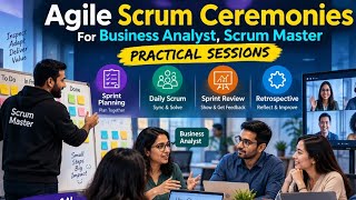 Agile Scrum Ceremonies – Practical Sessions for BA & Scrum Master#businessanalyst #scrummaster 