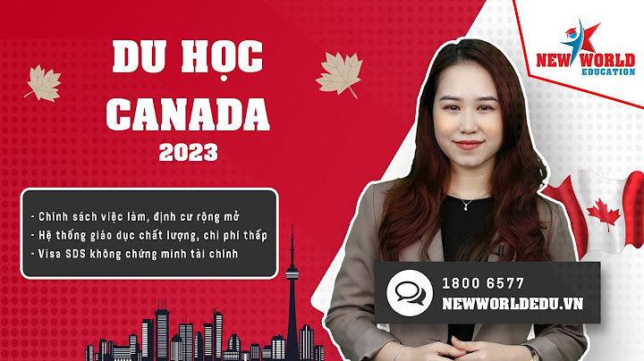 Bao nhiêu học sinh sang canada du học 2023