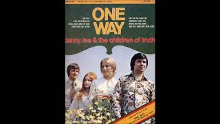 Danny Lee And The Children Of Truth One Way 1971