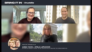 #115: Anna Tavis + Stela Lupushor — Authors of “Humans at Work," Professors at NYU