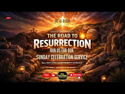 ANCC Sunday Celebration: The Death of Expectations (Week 3) | 05 April 2026