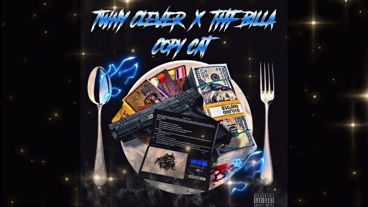 TWHY CLEVER & THF BILLA “COPY CAT” OFFICIAL AUDIO
