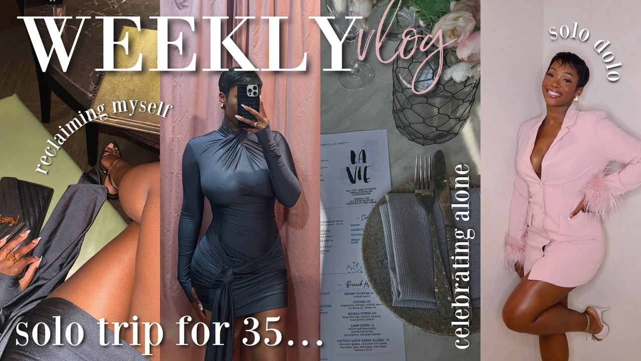 Birthday Solo Trip | Going Out Alone, Enjoying my company & Men are Crazy lol | weekly vlog