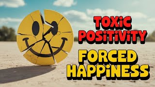 Stop Faking Happy: 😁‼️ The Truth About Toxic Positivity