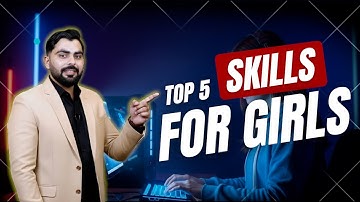 Top 5 Skills for Girls to Earn Money | High Paying Skills Explained