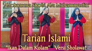 Tari Ikan Dalam Kolam versi Sholawat | Allohumma Sholli Ala Muhammadin