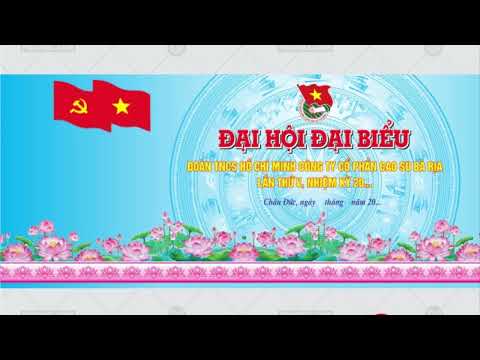 Video Chia sẻ Backdrop Đại Hội Đoàn TNCS Hồ Chí Minh FILE... - youtube