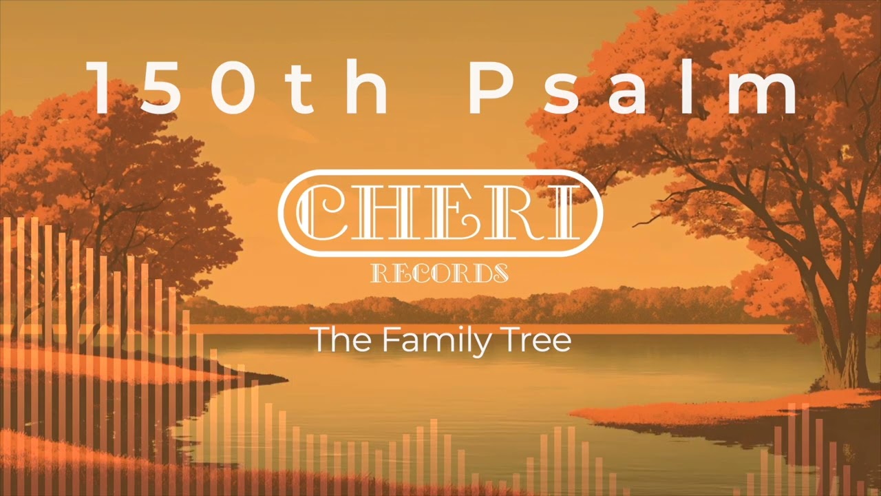 The Family Tree - 150th Psalm auf YouTube ansehen The Family Tree - 150th Psalm auf YouTube ansehen