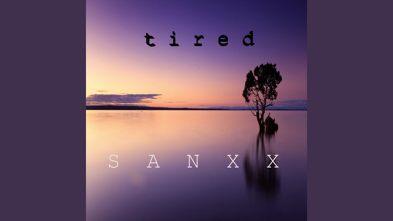 Watch TIRED on YouTube Watch TIRED on YouTube