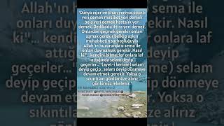 Dünya Imtihan Yeri, Sıkıntı Yeridir.