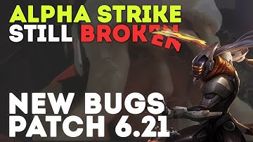 ALPHA STRIKE IS STILL BROKEN! New Master Yi bugs in Patch 6.21