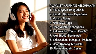 Lagu Afirmasi Positif Pagi Hari | Uang Mudah Datang & Rezeki Mengalir Deras, Lagu Mantra Uang *55