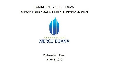 JARINGAN SYARAF TIRUAN PERAMALAN BEBAN LISTRIK HARIAN MENGGUNAKAN MATLAB