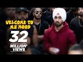 Diljit Dosanjh: Welcome To My Hood (Official Music Video)