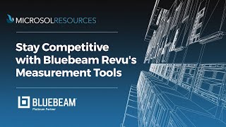 Stay Competitive with Bluebeam Revu's Measurement Tools