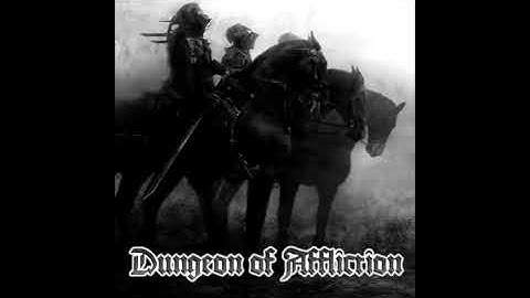 Dungeon of Affliction - A Knights Journey ( Dungeon Synth)