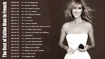 Celine Dion Album Francais Complet 2018 || The Best of Celine Dion in French