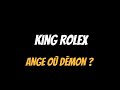 Ange o dmon king rolex