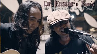 BIP - Ternyata Harus Memilih (Versi Suka-Suka dari Dr. Eastar & Tom's) | @ Titikumpul Lebak Bulus 3A