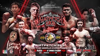 Kiatpetch SKS Muay Thai World Championship