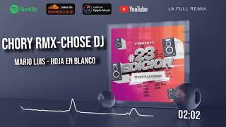 Mario Luis   Hoja En Blanco   Chory Rmx & Chose