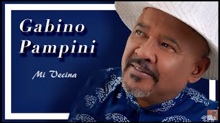 Gabino  Pampini - Mi Vecina