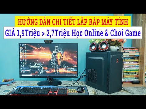 PC GAMING GIÁ 1,9 Triệu - 2,7 Triệu | Học Online & Chiến Game | Hướng dẫn chi tiết lắp máy tính pc