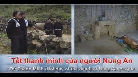 Tet Thanh Minh - Tết Thanh Minh Của Người Nùng An [Du Lịch Văn Hóa Việt Nam]