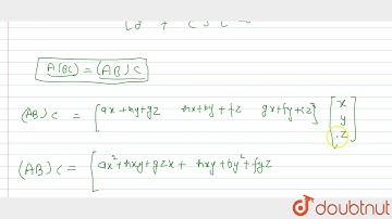 If A,B,C are three matrices such that `A=[(x, y, z)], B= [(a, h, g),(h, b, f),(g, f, c)],C=[(x),(y),