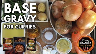 How to make Base Gravy (for Indian Restaurant Curries)