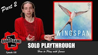 Wingspan | Solo Playthrough | How to Play | Part 2