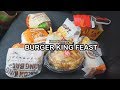 How to enjoy a BURGER KING FEAST *MUKBANG