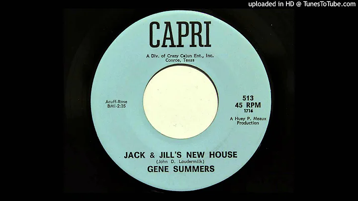Gene Summers - Jack & Jill's New House (Capri 513)...