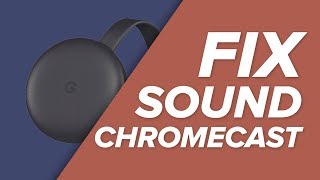 How to Chromecast Sound Problems! - YouTube