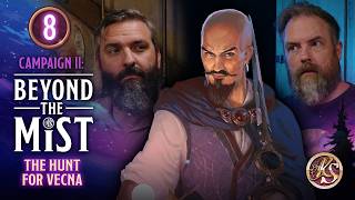 Beyond the Mist: The Hunt for Vecna | D&D Actual Play | S1E8: The Tide is Rising